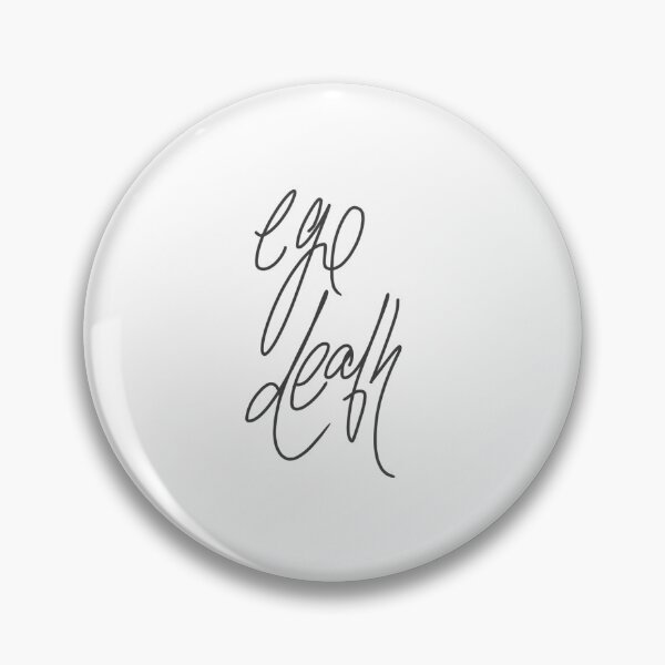 Item preview, Ego Death (In Cursive) designed and sold by catbaragordon.