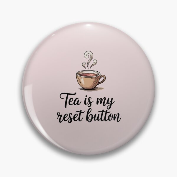 Item preview, Tea is my reset designed and sold by Moonody Designs.