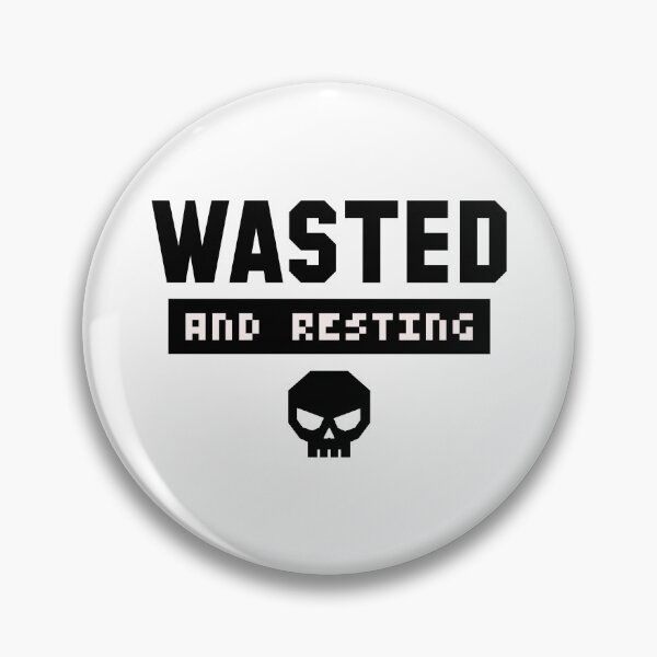 Item preview, Wasted and Resting Funny Gamer Meme - Gaming Fan Quote Design (Black version) designed and sold by SlightlyUnreal.