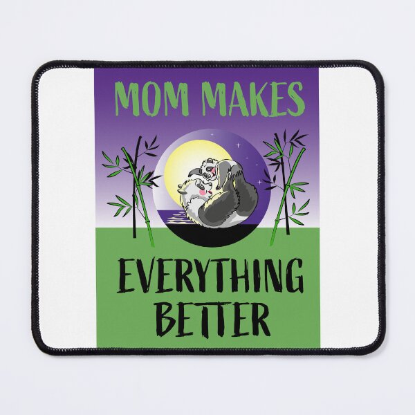 Item preview, Mom Makes Everything Better Panda Love designed and sold by Ekaterina Biserova.