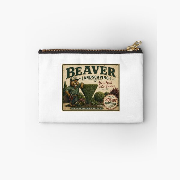 Item preview, Beaver Landscaping – Your Bush Is Our Business designed and sold by Pop, Culture and Stuff.