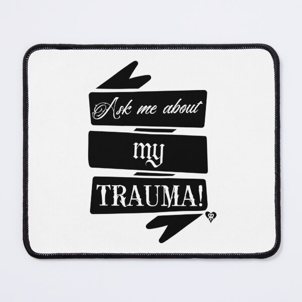 Item preview, Ask me about my trauma designed and sold by Knittyruby.