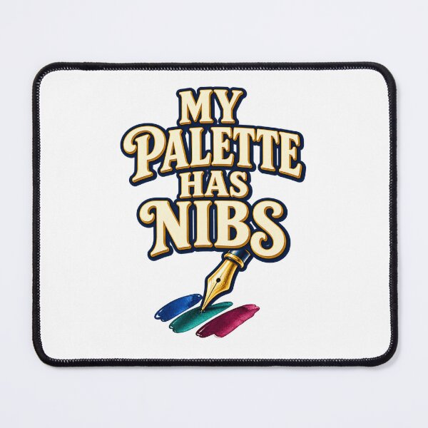 Item preview, Funny Fountain Pen Gift – My Palette Has Nibs Ink Swatching Pun designed and sold by UrbanCanvvas.