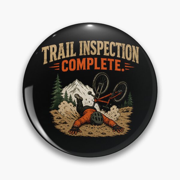 Item preview, Trail Inspection Complete Mountain Biking designed and sold by a-turner-paint.
