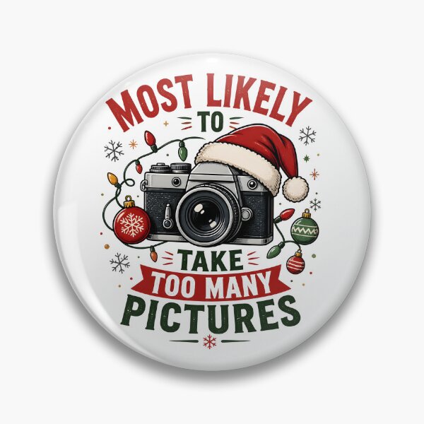 Item preview, Most Likely To Take Too Many Pictures Christmas Camera designed and sold by RoyesButler.