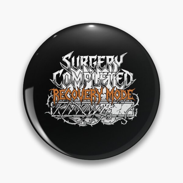 Item preview, Surgery Completed Recovery Mode Post Surgery Patient Healing designed and sold by PopStars1993.