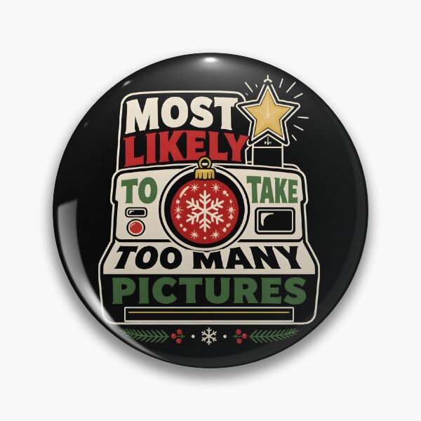 Item preview, Most Likely To Take Too Many Pictures Camera Typography designed and sold by RoyesButler.