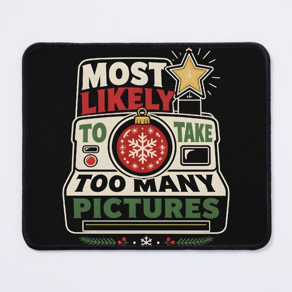 Item preview, Most Likely To Take Too Many Pictures Camera Typography designed and sold by RoyesButler.