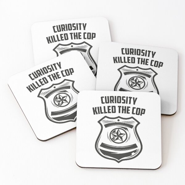 Item preview, Curiosity Killed the Cop – Funny Police Parody Design 3 designed and sold by WordPlayStudio.