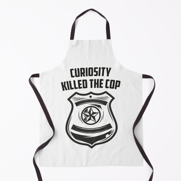 Item preview, Curiosity Killed the Cop – Funny Police Parody Design 3 designed and sold by WordPlayStudio.