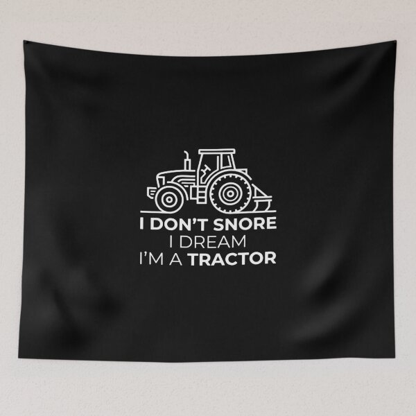 Item preview, I Don't Snore I Dream I'm A Tractor Farmer Humor Farming Life Agricultural  designed and sold by PopStars1993.