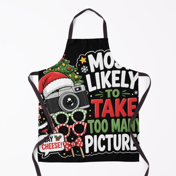 Item preview, Most Likely To Take Too Many Pictures Christmas Photo Booth designed and sold by RoyesButler.