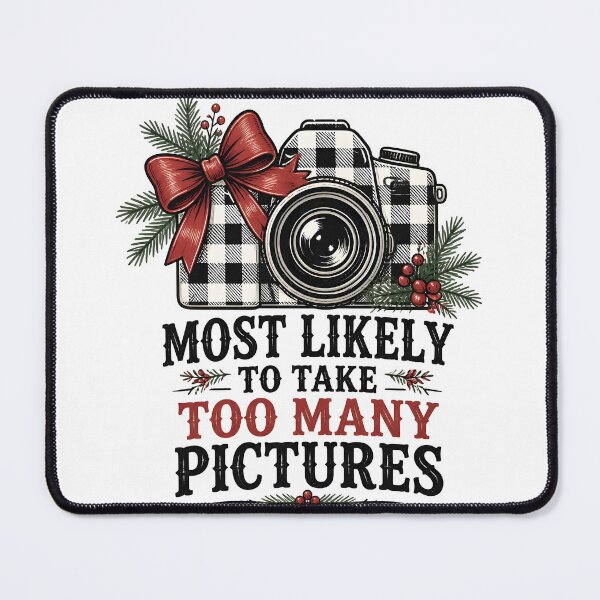 Item preview, Most Likely To Take Too Many Pictures Buffalo Check Christmas Camera designed and sold by RoyesButler.