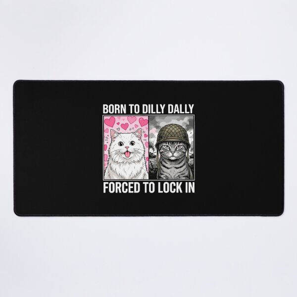 Item preview, Born To Dilly Dally Forced To Lock In Cat Lover Meme designed and sold by PopStars1993.