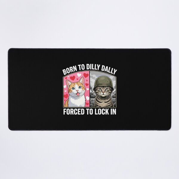 Item preview, Born To Dilly Dally Forced To Lock In Cat Lover Relatable Personality Humor designed and sold by PopStars1993.