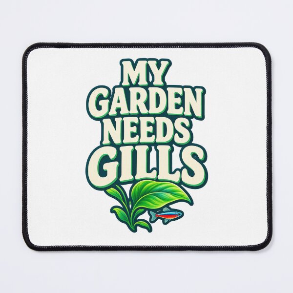 Item preview, Funny Aquascaper Gift – My Garden Needs Gills Planted Tank Pun designed and sold by UrbanCanvvas.