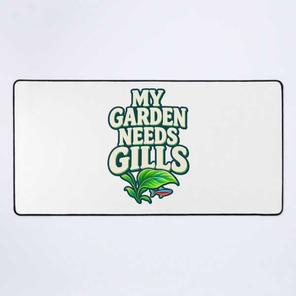 Item preview, Funny Aquascaper Gift – My Garden Needs Gills Planted Tank Pun designed and sold by UrbanCanvvas.