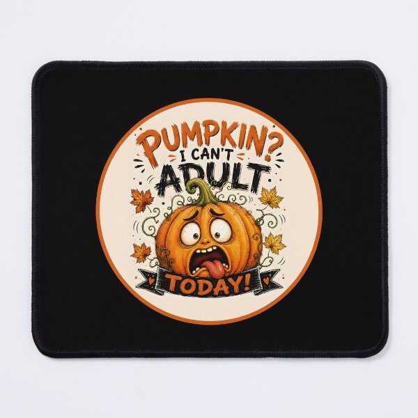 Item preview, Pumpkin? I Can't Adult Today – Funny Halloween designed and sold by ArtDzignsZA.