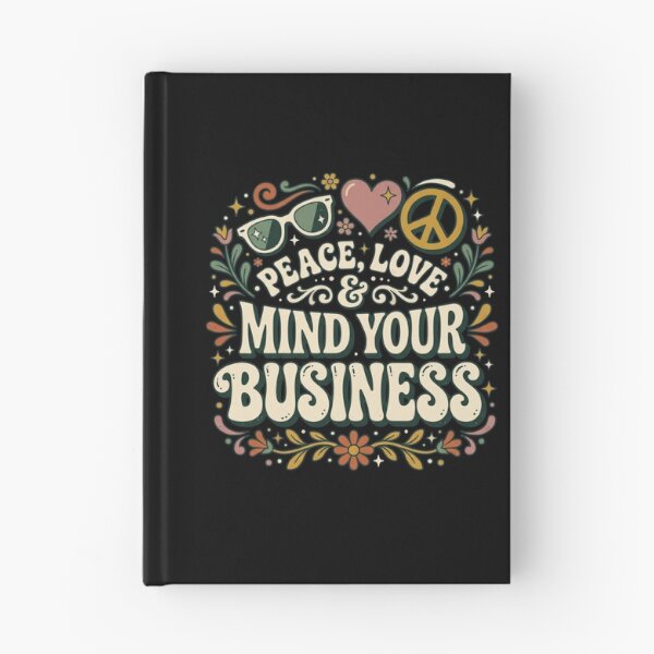 Item preview, Peace, Love & Mind Your Business designed and sold by joetrade.