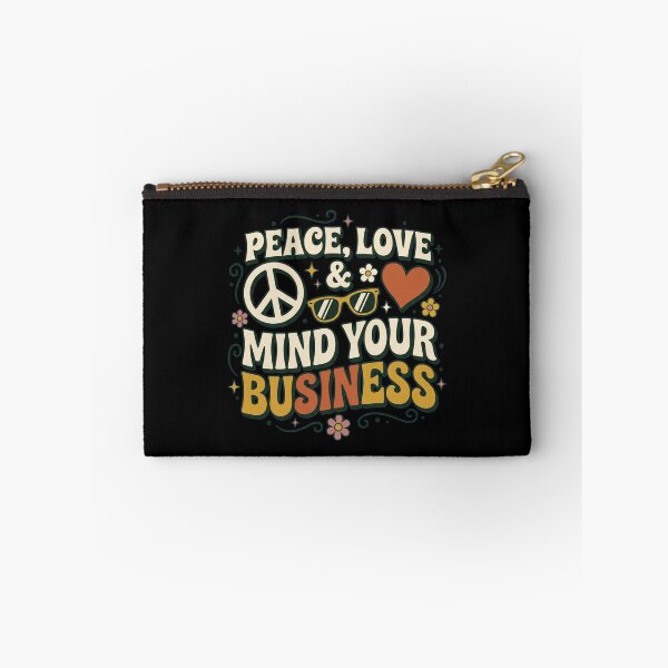 Item preview, Peace, Love & Mind Your Business designed and sold by joetrade.