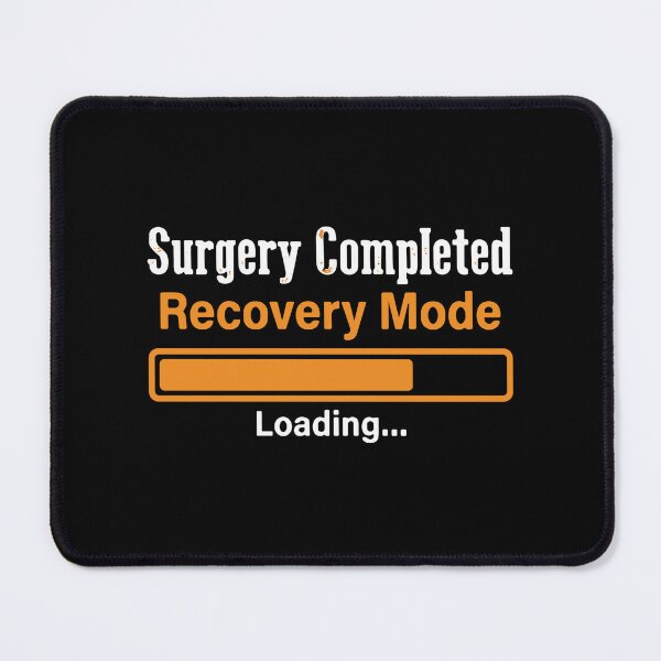Item preview, Surgery Completed Recovery Mode Loading Post Operation Patient Get Well designed and sold by SofiBlair.