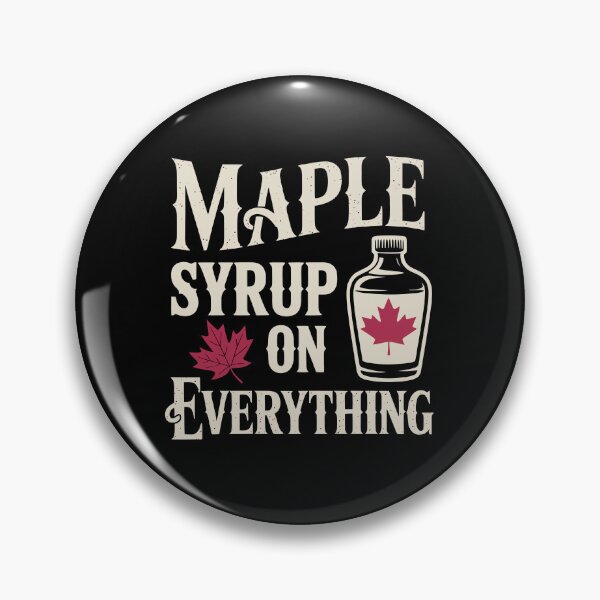 Item preview, MAPLE SYRUP ON EVERYTHING designed and sold by jkrphoto.