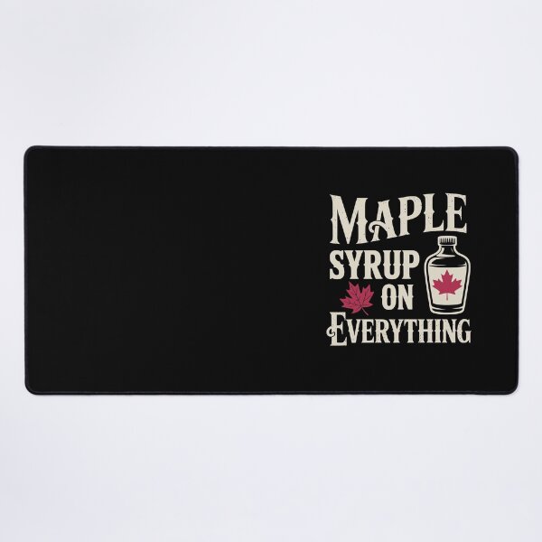 Item preview, MAPLE SYRUP ON EVERYTHING designed and sold by jkrphoto.