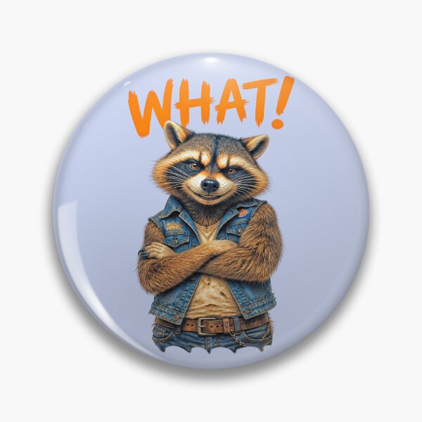 Item preview, WHAT! DEFIANT RACCOON DESIGN 2 designed and sold by DigitalandPhoto.