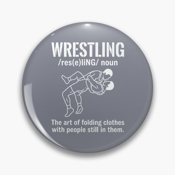 Item preview, Wrestling /res(e)liNG/ Noun The Art Of Folding Clothes With People Still In Them. Funny Wrestler Coach Fan Humor designed and sold by SofiBlair.
