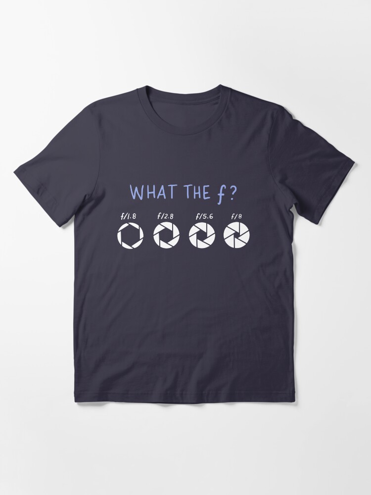 Alternative Ansicht von What The F - Funny Photographer Gift Essential T-Shirt