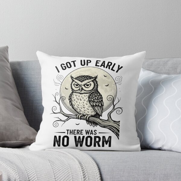 Item preview, I Got Up Early There Was No Worm 1 designed and sold by Positive&FunnyThings.