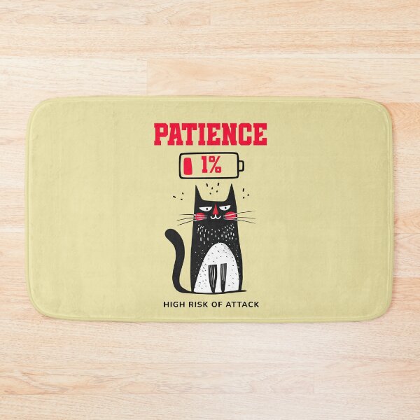 Item preview, Patience 1 Percent Cat Funny High Risk of Attack Design designed and sold by PrintandJoy.