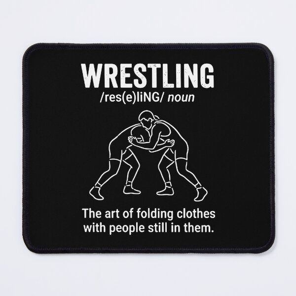 Item preview, Wrestling The Art Of Folding Clothes With People Still In Them Funny Definition Wrestler designed and sold by SofiBlair.