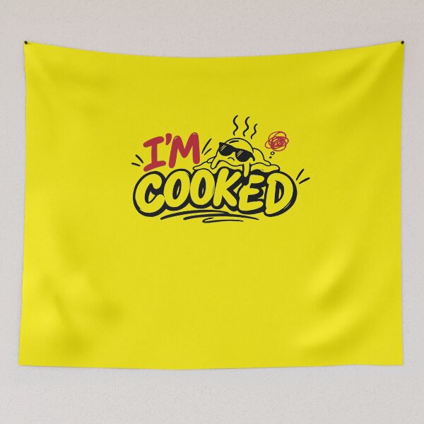 Item preview, i'm cooked designed and sold by MallsD.