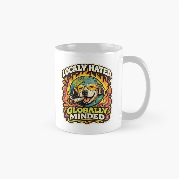 Item preview, Locally Hated Globally Minded Funny Dog designed and sold by Mr Lee.
