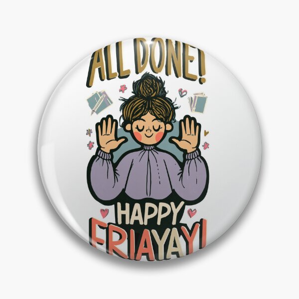 Item preview, All Done Happy Friyay designed and sold by malva-artist.