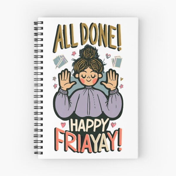 Item preview, All Done Happy Friyay designed and sold by malva-artist.