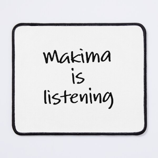 Item preview, makima is listening designed and sold by EigengrauART.