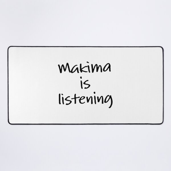 Item preview, makima is listening designed and sold by EigengrauART.