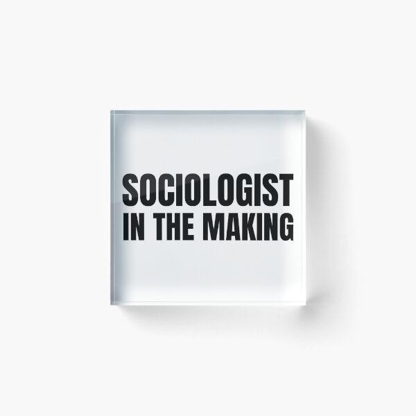 Item preview, Sociologist in the Making designed and sold by HyperfixationStation.