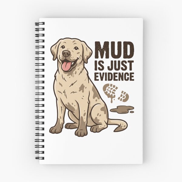 Item preview, Funny Muddy Dog Mud Is Just Evidence Labrador Retriever Retro Aesthetic designed and sold by mood-draftsman.