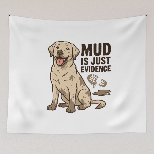 Item preview, Funny Muddy Dog Mud Is Just Evidence Labrador Retriever Retro Aesthetic designed and sold by mood-draftsman.