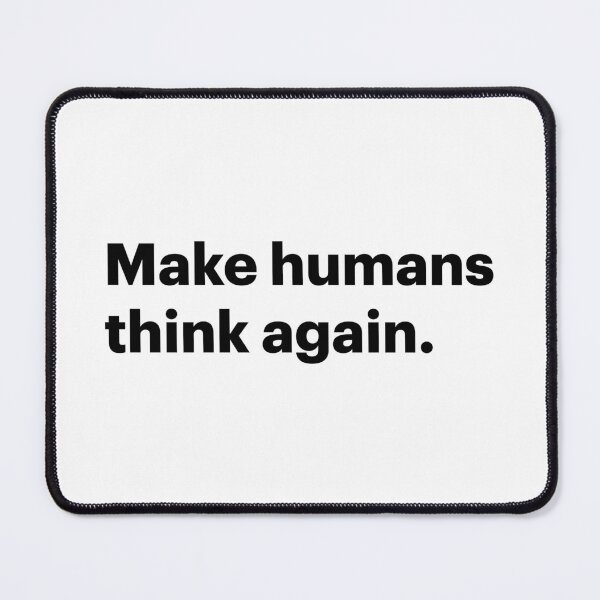 Item preview, Make humans think again | Anti-AI Meme (Black text) designed and sold by STUDIO-72.