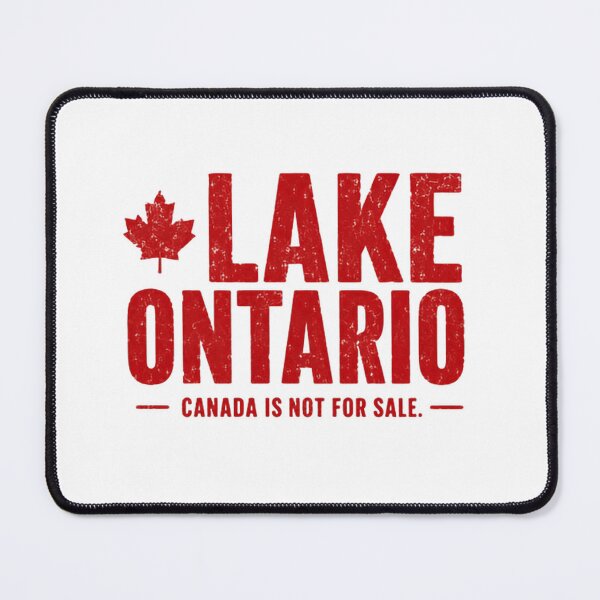 Item preview, Lake Ontario Canada Is Not For Sale Canadian Pride Great Lakes Ontario Resident designed and sold by JonesFlora2025.