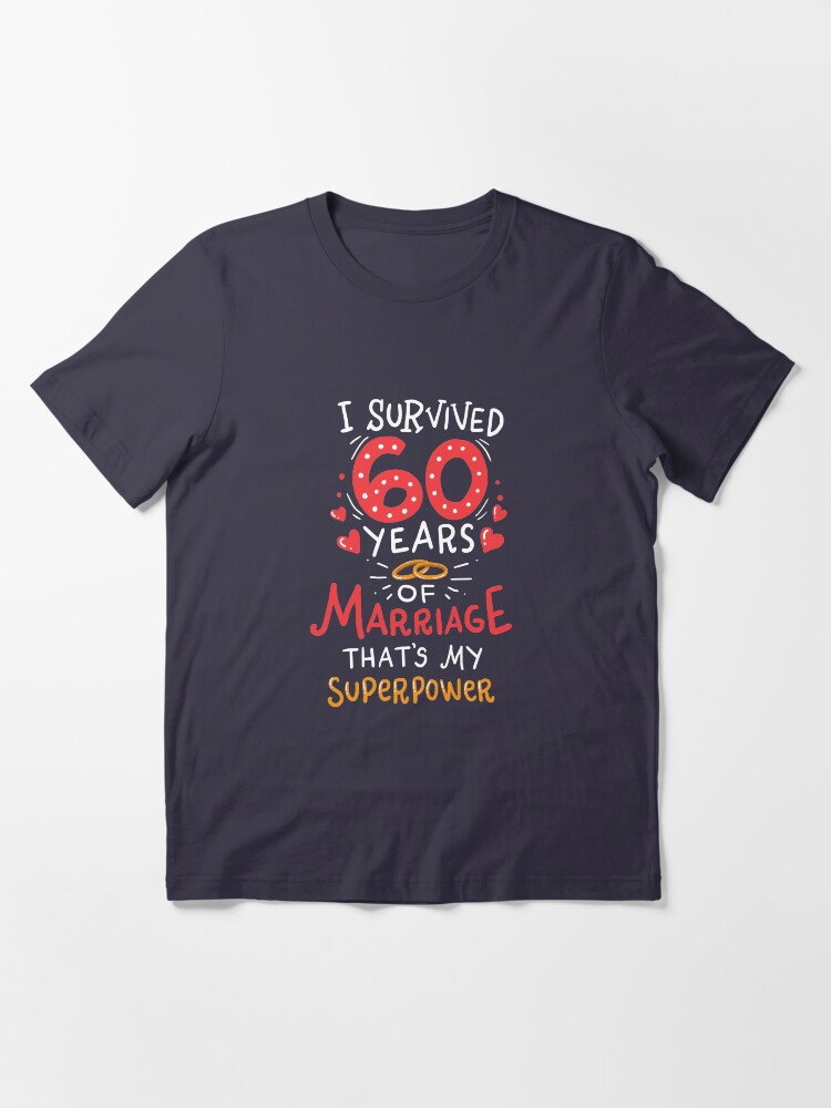 Alternative Ansicht von I Survived 60 Years Of Marriage - Wedding Anniversary Gift Essential T-Shirt