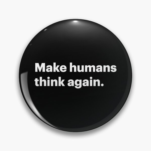 Item preview, Make humans think again | Anti-AI Meme (White text) designed and sold by STUDIO-72.