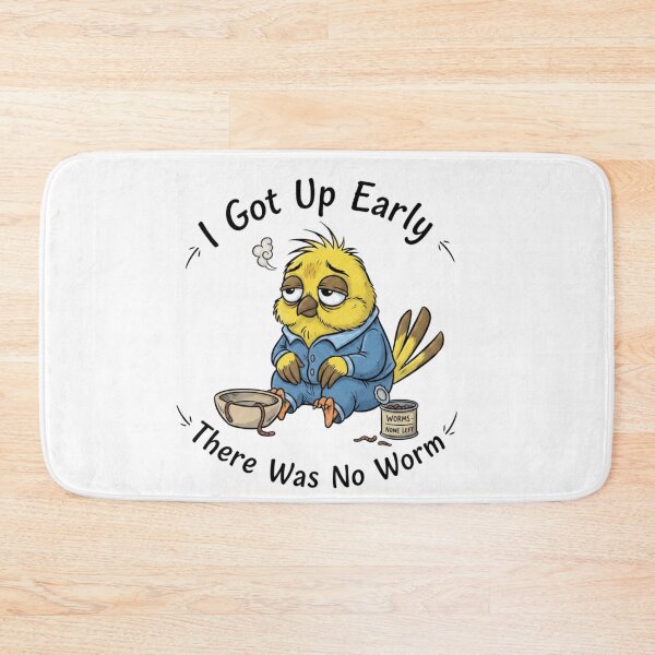 Item preview, I Got Up Early There Was No Worm 3 designed and sold by Positive&FunnyThings.