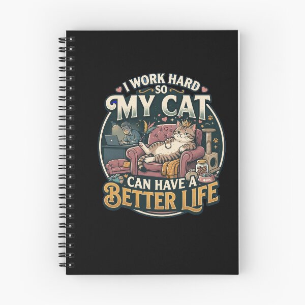 Item preview, I Work Hard So My Cat Can Have A Better Life designed and sold by joetrade.