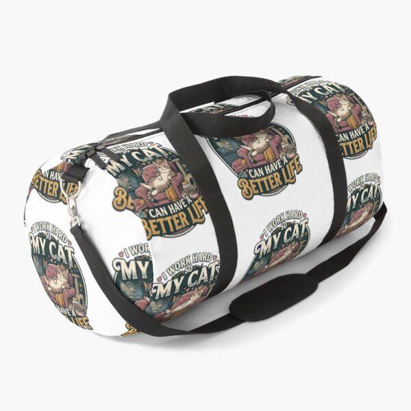 Item preview, I Work Hard So My Cat Can Have A Better Life designed and sold by joetrade.