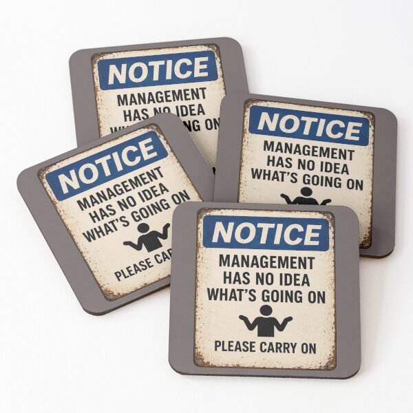 Item preview, Management Has No Idea What is Going On designed and sold by TheHodgePodge.